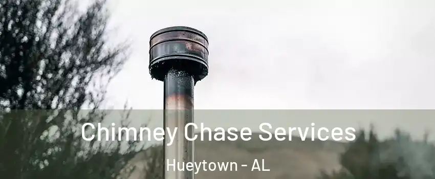  Chimney Chase Services Hueytown - AL