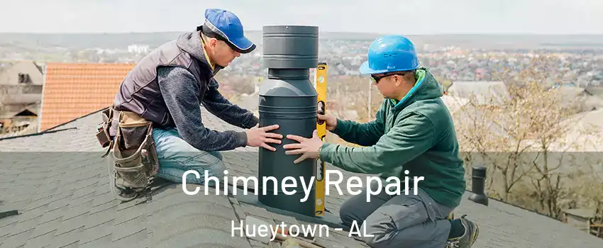  Chimney Repair Hueytown - AL