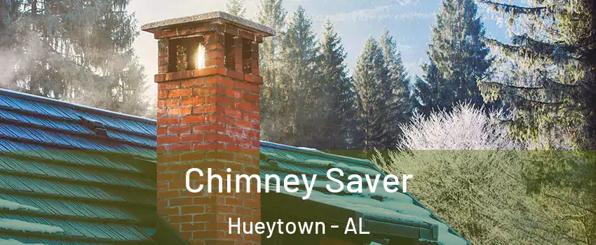  Chimney Saver Hueytown - AL