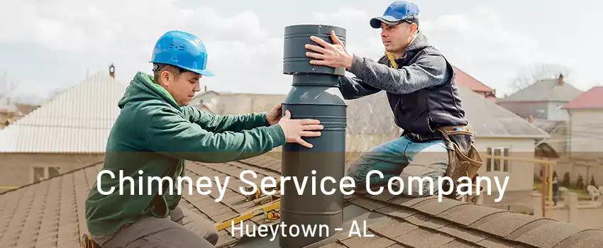  Chimney Service Company Hueytown - AL