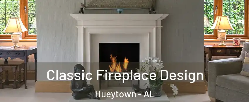  Classic Fireplace Design Hueytown - AL
