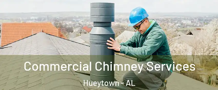  Commercial Chimney Services Hueytown - AL