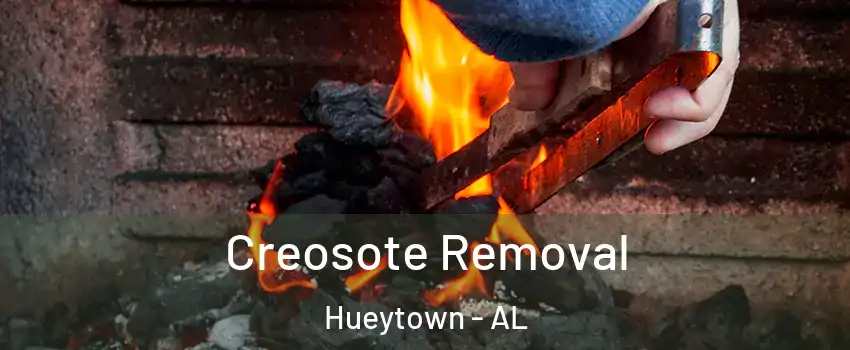  Creosote Removal Hueytown - AL