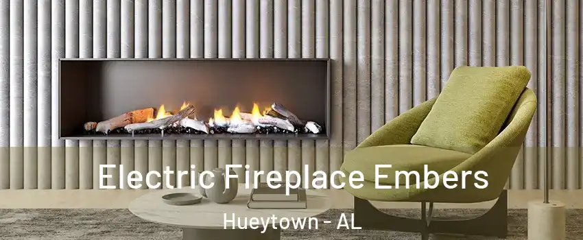 Electric Fireplace Embers Hueytown - AL