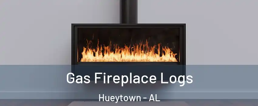  Gas Fireplace Logs Hueytown - AL