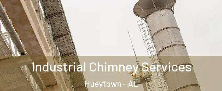  Industrial Chimney Services Hueytown - AL