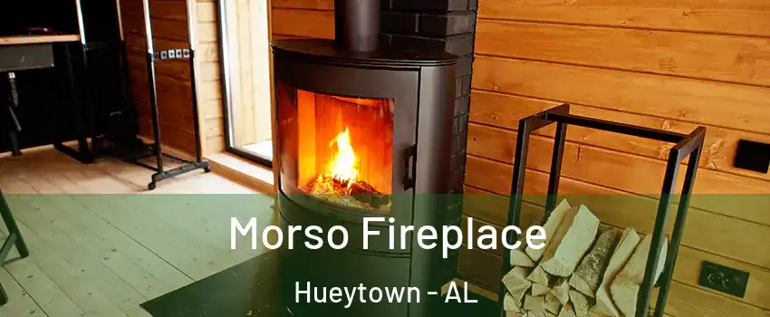  Morso Fireplace Hueytown - AL