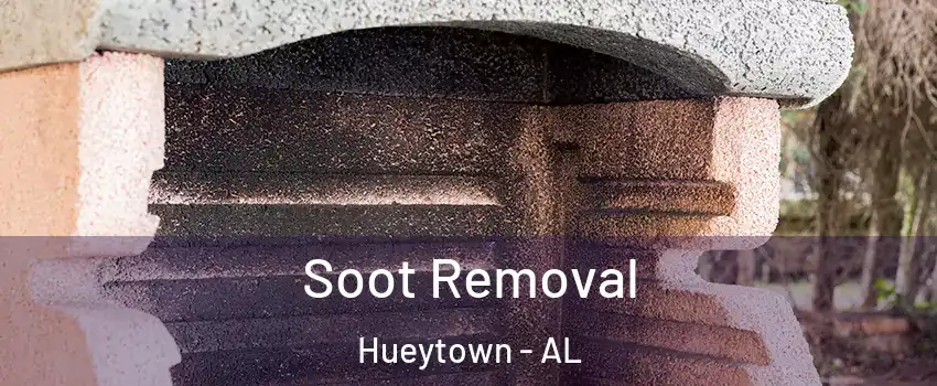  Soot Removal Hueytown - AL