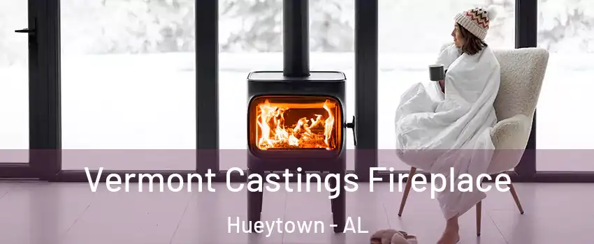  Vermont Castings Fireplace Hueytown - AL